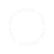 VTuber AND CREATOR