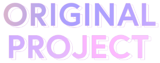 ORIGINAL PROJECT