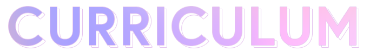 CURRICULUM